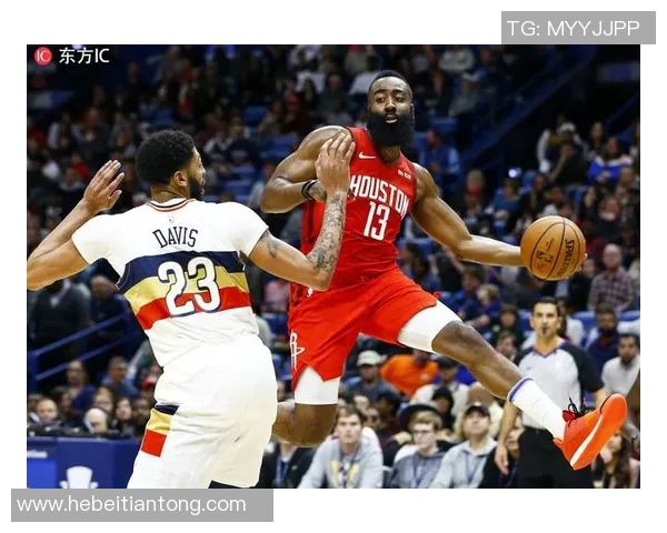 休斯顿火箭与新奥尔良鹈鹕激战正酣谁能在NBA赛场上笑到最后