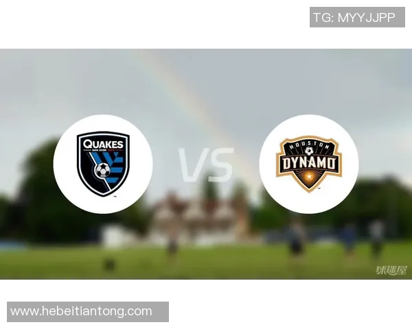 圣何塞地与休斯顿迪的精彩对决展望与分析 圣何塞地与休斯顿迪的精彩对决展望与分析