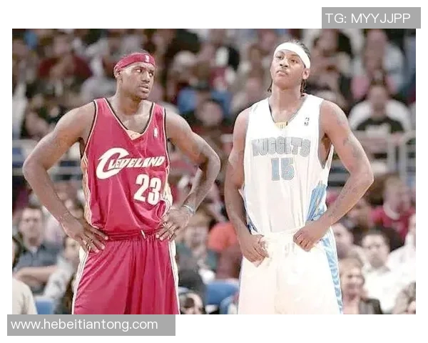 安东尼与詹姆斯对决分析：谁能在赛场上更胜一筹